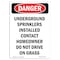Signmission OSHA Danger Sign, Underground Sprinklers Installed, 10in X 7in Aluminum, 7" W, 10" L, Portrait OS-DS-A-710-V-2389 - alternate 1